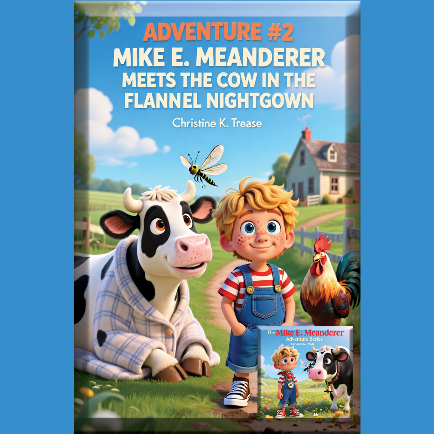 Adventure 02 Mike E.. Meanderer Meets The Cow In The Flannel Nightgown Song