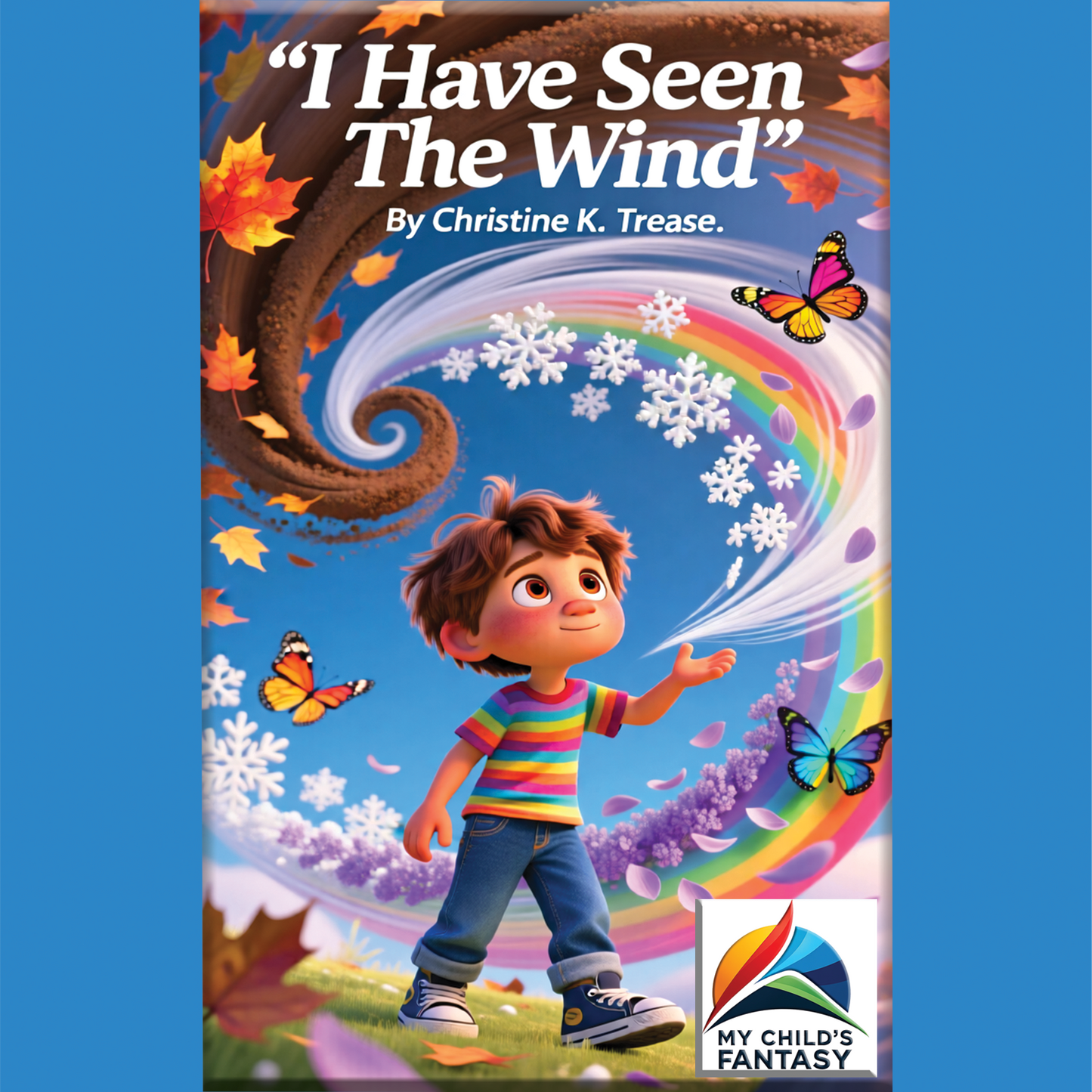 I Have Seen The Wind Song