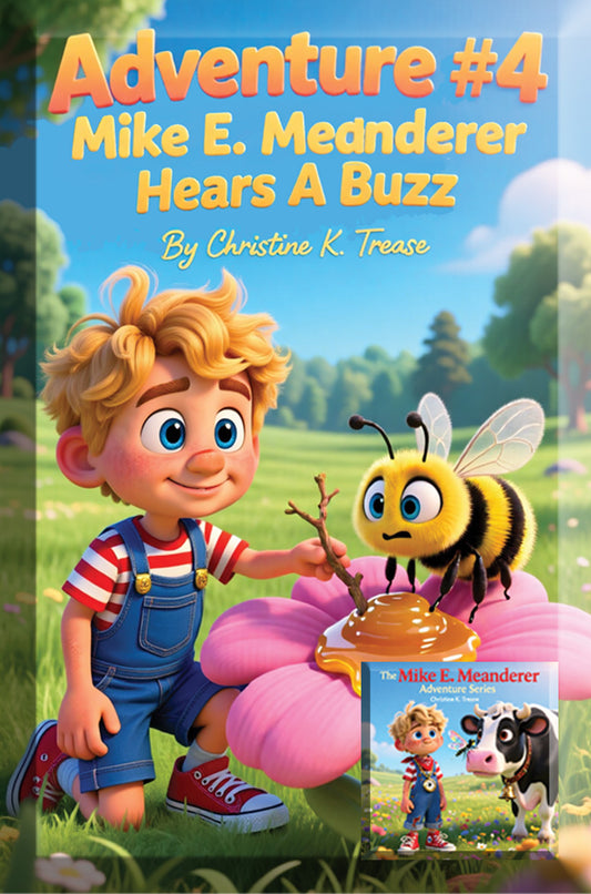 Adventure 04 Mike E. Meanderer Hears A Buzz Book