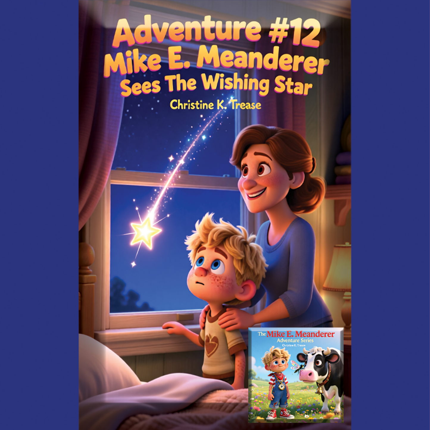 Adventure 12 Mike E. Meanderer Sees The Wishing Star Song