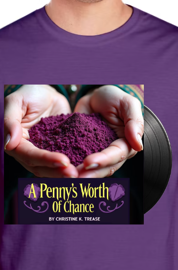 Shirt-A Penny's Worth Of Chance (Amethyst)
