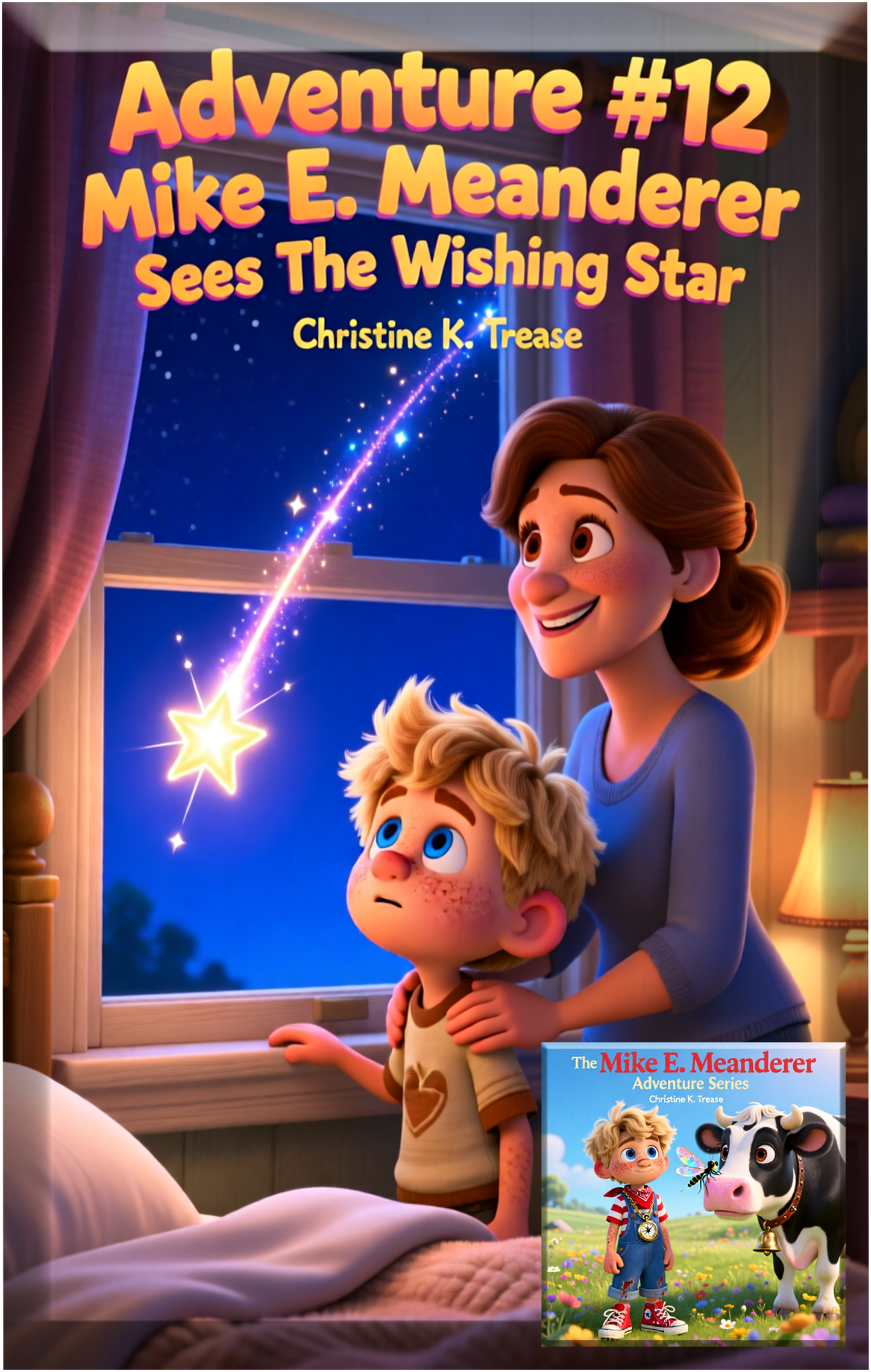 Adventure 12 Mike E. Meanderer Sees The Wishing Star Book